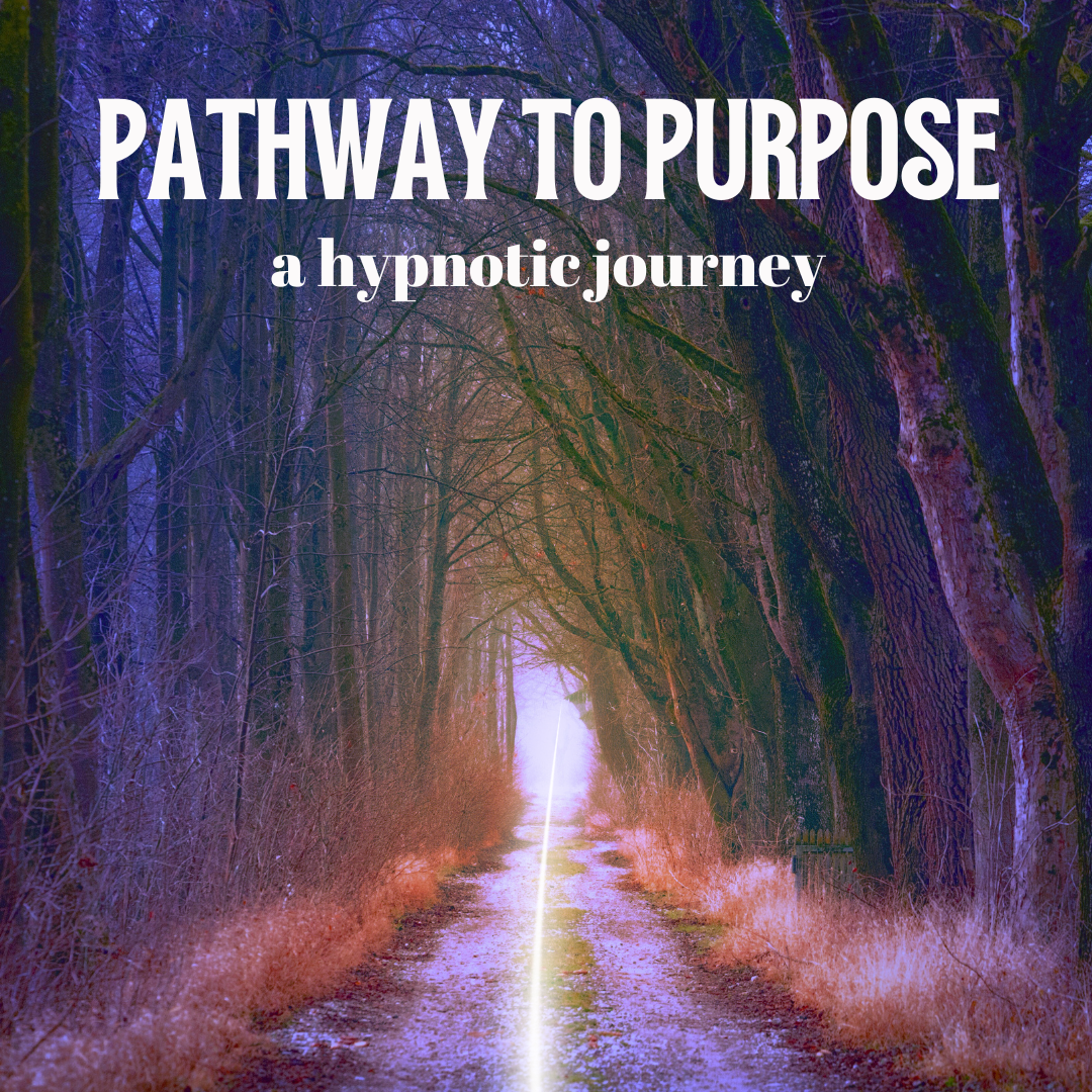 Pathway to Purpose Hypnosis (MP3 Download)